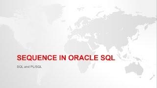 SEQUENCES IN ORACLE SQL WITH EXAMPLES (asc, desc, cycle, nocycle, cache, nocache)