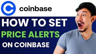 HOW TO EASILY SET UP PRICE ALERTS FOR CRYPTO ON COINBASE