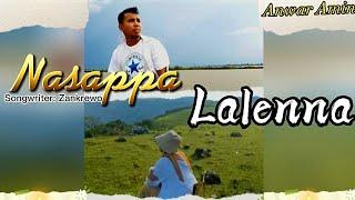  NASAPPA LALENNA - Anwar Amin (Cover Music Video)