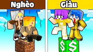 SINH TỒN 1 BLOCK NHÀ NGHÈO VS NHÀ GIÀU TRONG MINECRAFT