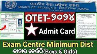 OTET-2024 Bse Official Notice Out//Exam Centre & Admit Card//Exam Centre Distance All Update....