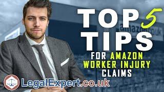 Top 5 Tips For Amazon Worker Accident Claims 2020 ( UK )