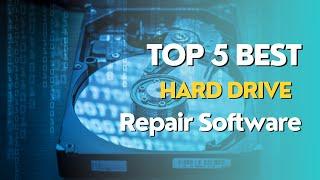 Top 5 Best Hard Drive Repair Software 2024