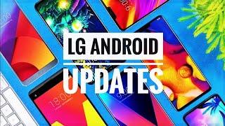 Upgrade ANDROID on LG G6, LG G7, LG G8/G8X, LG V20, LG V30, LG V40, LG V50