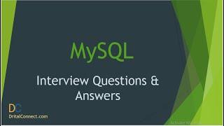 Top 50 MySQL Interview Questions & Answers for 2021 Part 2