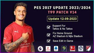 PES 2017 T99 Patch v14 Option File Transfer Update 12 September 2023