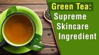 Green Tea: Supreme Skincare Ingredient - Bee Elite Essentials