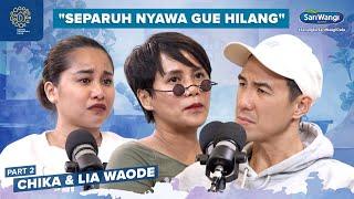 TANGIS CHIKA & LIA WAODE PECAH KENANG KEPERGIAN PAPA - Daniel Tetangga Kamu