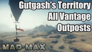 Mad Max - Gutgash Vantage Outposts | Parch, Grit Canyons, Chalkies, Cadavanaugh, Reek