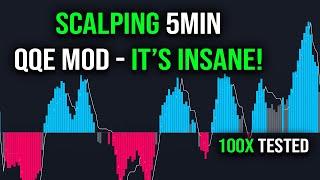 QQE MOD 5MIN SCALPING - IT'S JUST INSANE