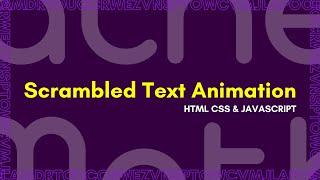 How to make a scrambled text animation | HTML CSS & JavaScript