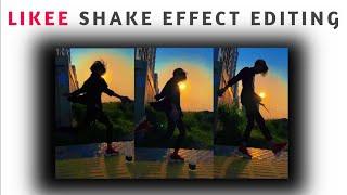 likee prince mamun video shake effect editing tutorial