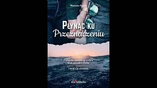 Tomala Weronika - Płynąc ku przeznaczeniu - Audiobooki - Audiobook Pl - Romans