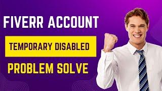 Fiverr account temporarily disabled 2023|| ফাইভার  সমস্যার সমাধান || Fiverr problem solved