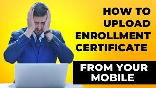 How to upload enrollment certificate| enrol. certificate kaise upload kre from your mobile  #aibe