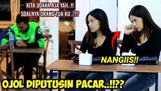 OJOL DIPUTUSIN PACAR, BUAT CEWEK INI MENANGIS..??