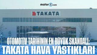 Otomotiv Tarihinin En Büyük Skandalı: Takata Hava Yastıkları