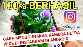 2 cara menggunakan kamera ultra wide di Instagram di android