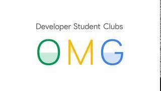 Developer Student Clubs OMG Teaser #1