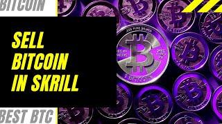 How to sell Bitcoin BTC tutorial using Skrill wallet 2021