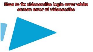 How to fix video scribe login error white screen error of video scribe