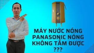 Sửa máy nước nóng trực tiếp hiệu Panasonic nóng không tắm được!