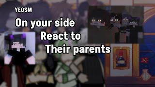 YEOSM On your side react to their parents part1/2 |BL|MINECRAFT|GL2