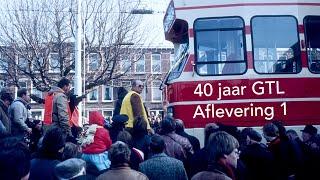 40 jaar GTL - Stap maar in de nieuwe tram (aflevering 1)