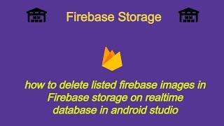 How to Delete Image In RecyclerView On Firebase Realtime database and Storage in Android Studio