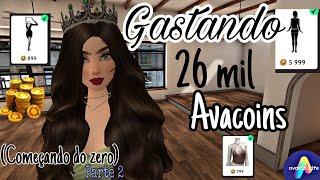 GASTANDO 26 mil AVACOINS na conta (começando do zero) ️| 2024 | avakin life