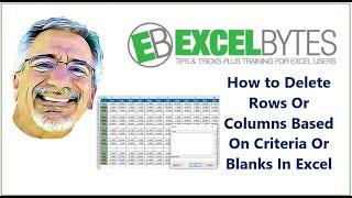 How to Delete Rows Or Columns Based On Criteria Or Blanks In Excel