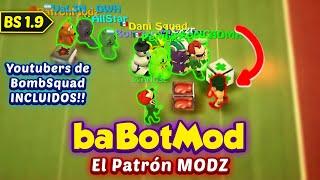 [1.9]  ¡¡CREA y PERSONALIZA nuevos BOTS para BOMBSQUAD!! | baBotMod | byANG3L