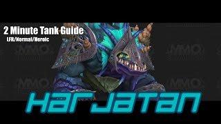 2 Minute Tank Guide Harjatan - LFR/Normal/Heroic