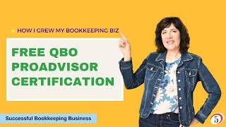 Free QuickBooks ProAdvisor Certification: how I used it to grow my bookkeeping business