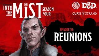 Curse of Strahd Live Play D&D (2021) S4, Ep. 10: Reunions | Into the Mist | RealmSmith