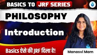 UGC NET Philosophy 2025 | Introduction by Manasvi Mam | UGC NET 2025 June Preparation | JRFAdda