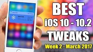 BEST iOS 10 - 10.2 Jailbreak Tweaks - Week 2 March 2017