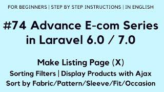 #74 Make E-com in Laravel 7 | Make Listing Page (X) | Sorting Filter | Display Products with Ajax