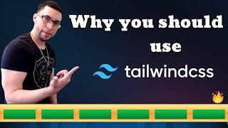 Tailwind CSS: Why You Should Use It and How