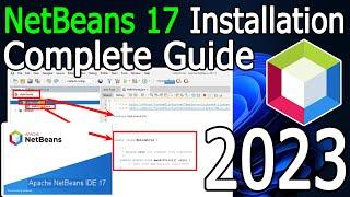 How to install NetBeans IDE 17 on Windows 10/11 (64 bit) [ 2023 Update ] Complete Installation guide