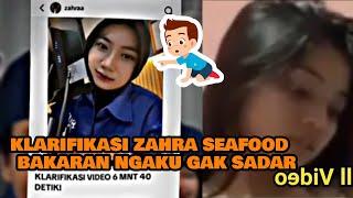 Zahra Seafoof Bakaran 6 Menit 40 Detik Viral : Kalrifikasi Video Dibuat Kala Tidak Sadarkan Diri