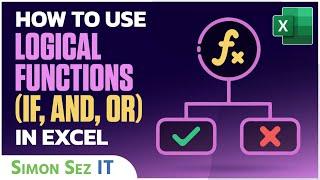 How to Use Logical Functions (IF, AND, OR) in Excel