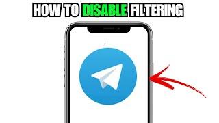 How To Disable Filtering On Telegram (Full Guide) Android & iOS