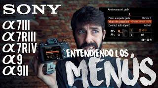 Entendiendo los MENÚS de SONY [A7III A7RIII A7RIV A9 A9II] DESCARGA MIS AJUSTES!!!