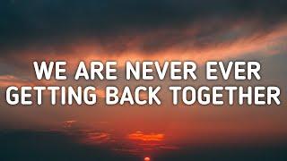 Taylor Swift - We Are Never Ever Getting Back Together (Sped up/Lyrics) "I remember when we broke up