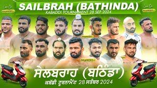 [Live] Sailbrah (Bathinda) Kabaddi Tournament 28 Sep 2024