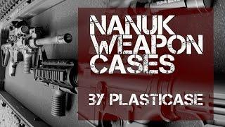 Review: Nanuk Weapon Cases - Super Impressed!