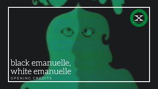 BLACK EMANUELLE, WHITE EMANUELLE (1976) Opening Credits (Re-Up)