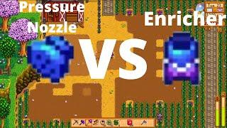 Pressure Nozzle VS Enricher (Stardew Valley)