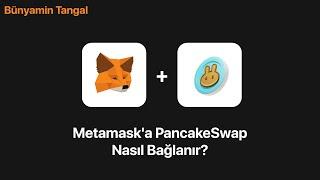 Metamask'a PancakeSwap Nasıl Bağlanır